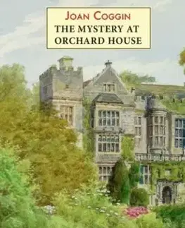 Mystery at Orchard House: A Lady Lupin Mystery - Joan Coggin