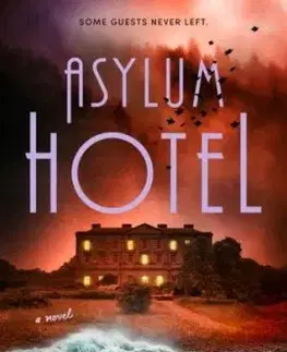 Asylum Hotel - Juliet Blackwell