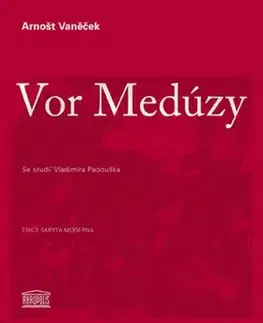 Vor Medúzy - Arnošt Vaněček