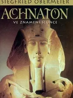 Achnaton - Siegfried Obermeier