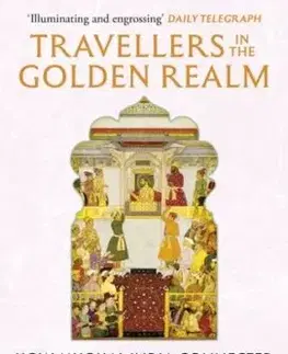 Travellers in the Golden Realm - Lubaaba Al-Azami