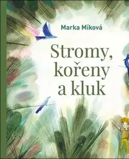 Stromy, kořeny a kluk - audiokniha CD - Marka Míková