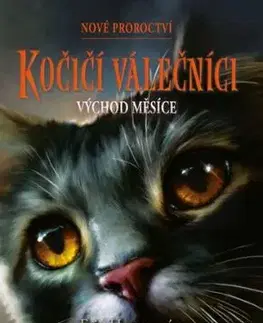 Kočičí válečníci - Nové proroctví 2: Východ měsíce - Erin Hunterová