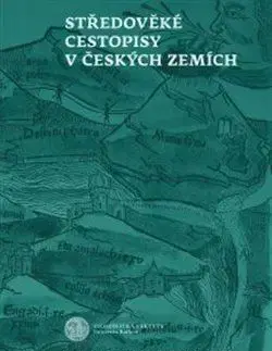 Středověké cestopisy v Českých zemích - Vojtěch Bažant