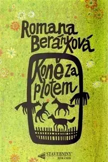 Koně za plotem - Romana Beránková