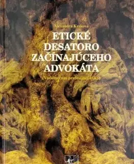 Etické desatoro začínajúceho advokáta - Alexandra Krsková