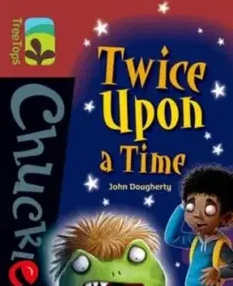 Oxford Reading Tree TreeTops Chucklers: Level 15: Twice Upon a Time - John Dougherty