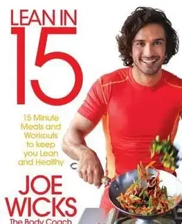 Lean in 15 : 15 Minute Meals and Workout - Joe Wicks