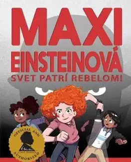 Maxi Einsteinová 2: Svet patrí rebelom! - James Patterson, Chris Grabenstein