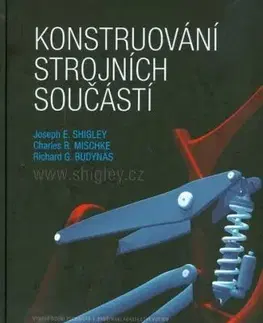 Konstruování strojních součástí - Joseph E. Shigley