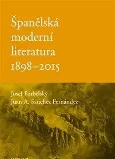 Španělská moderní literatura 1898-2015 - Josef Forbelský