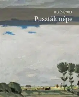 Puszták népe - Gyula Illyés