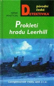 Prokletí hradu Leerhill - Hana Whitton