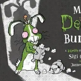 My Dead Bunny - A Zombie Rabbit Tale - Sigi Cohen