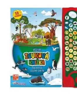 Veľká zvuková knižka: Zvieratká celého sveta