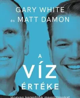 A víz értéke - Gary White, Matt Damon