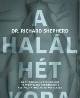 A halál hét kora - Richard Shepherd