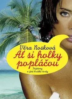 Ať si holky popláčou - Věra Nosková