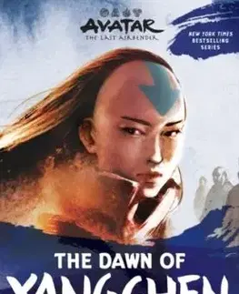 Avatar: The Last Airbender: The Dawn of Yangchen (Chronicles of the Avatar Book 3) - F.C. Yee