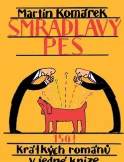 Smradlavý pes - Martin Komárek