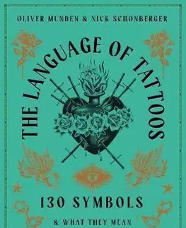 The Language of Tattoos - Nick Schonberger