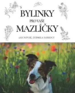 Bylinky pro vaše mazlíčky - Ján Novák