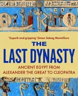 The Last Dynasty - Toby Wilkinson