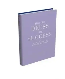 How to Dress for Success - Edith Head