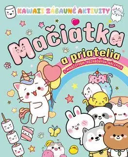 Kawaii zábavné aktivity: Mačiatka a priatelia