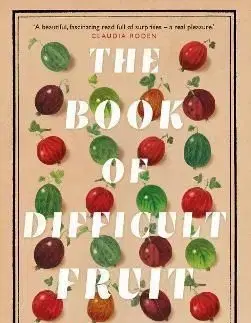The Book of Difficult Fruit - Kate Lebo