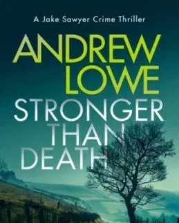 Stronger Than Death - Andrew Lowe