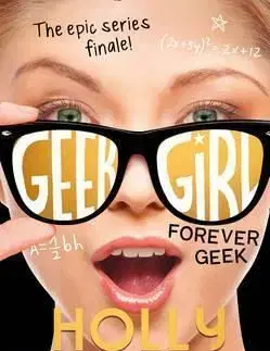 Forever Geek - Holly Smale