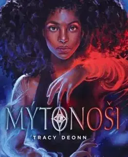 Mýtonoši, 2. vydání - Tracy Deonn