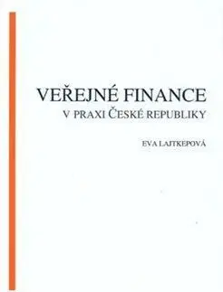Veřejné finance v praxi České republiky - Eva Lajtepková