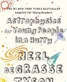 Astrophysics for Young People in a Hurry - Neil deGrasse Tyson, Gregory Mone