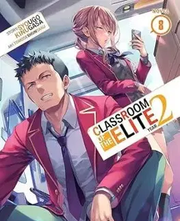 Classroom of the Elite: Year 2 (Light Novel) Vol. 8 - Syougo Kinugasa