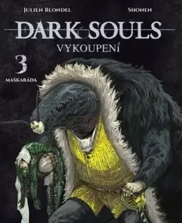 Dark Souls - Vykoupení 3: Maškaráda - Julien Blondel