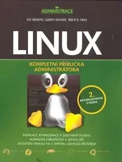 Linux - Evi Nemeth, Garth Snyder, Trent Hein