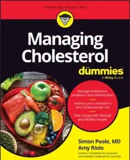 Managing Cholesterol For Dummies - Amy Riolo, Simon Poole