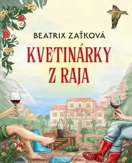 Kvetinárky z raja - Beatrix Zaťková
