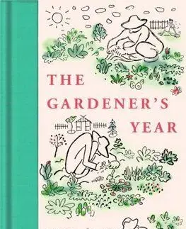 The Gardener's Year - Karel Čapek, Josef Čapek