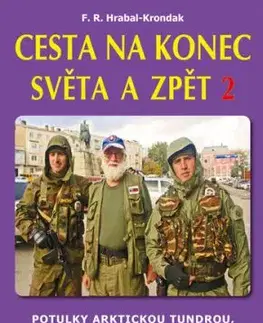 Cesta na konec světa a zpět 2 - Fero Richard Hrabal - Kronďák