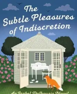 The Subtle Pleasures of Indiscretion - Alexander McCall Smith