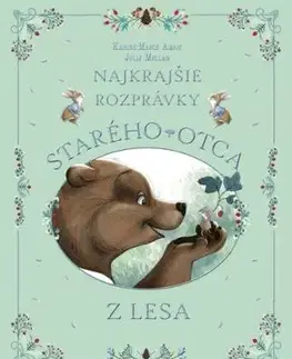Najkrajšie rozprávky starého otca z lesa - Karine-Marie Amiot