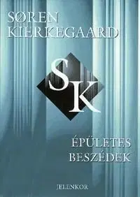 Épületes beszédek - Soren Kierkegaard
