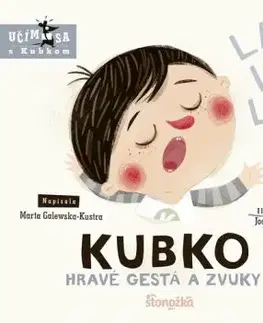 Kubko: Hravé gestá a zvuky - Marta Galewska-Kustra