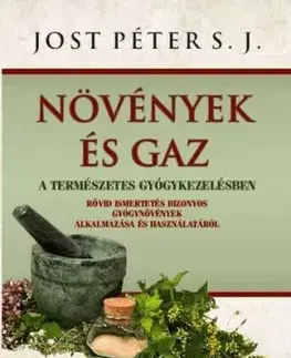 Növények és gaz - Péter Jost