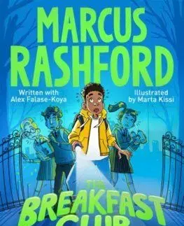The Breakfast Club Adventures: The Beast Beyond the Fence - Marcus Rashford, Alex Falase-Koya