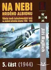 Na nebi hrdého Albionu 5.část - Jiří Rajlich
