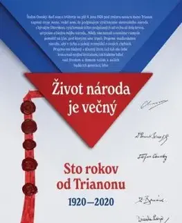 Život národa je večný/Sto rokov od Trianonu 1920 - 2020 - Ján Gábor, Ferdinand Vrábel